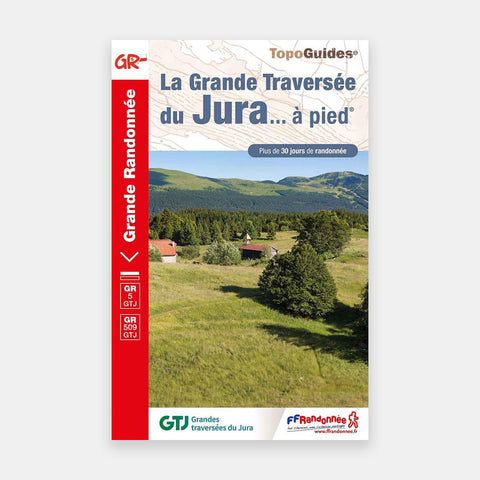 GR9/GR5/GR5E/GR509/GTJ - La Grande Traversée du Jura +30j.rand. (2022)