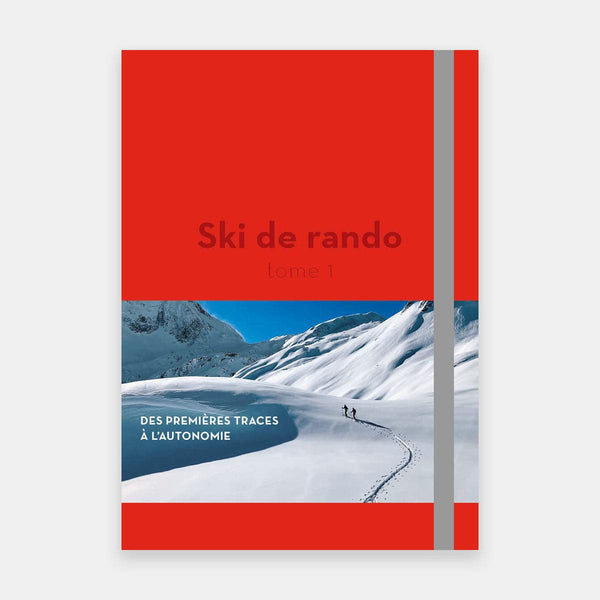 Ski de Rando - Tome 1