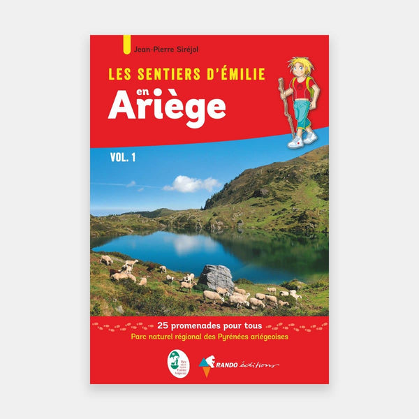 Les sentiers d'Emilie en Ariège Vol 1