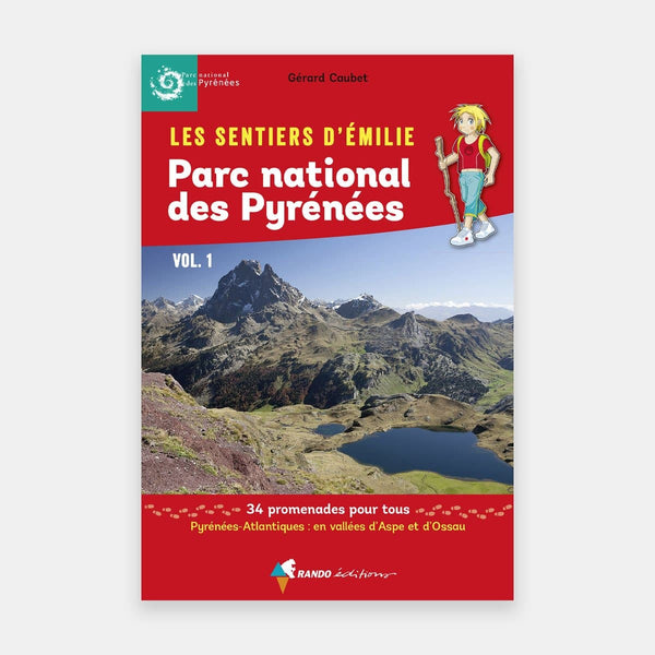 Les sentiers d'Emilie Parc National des Pyrénées Vol 1