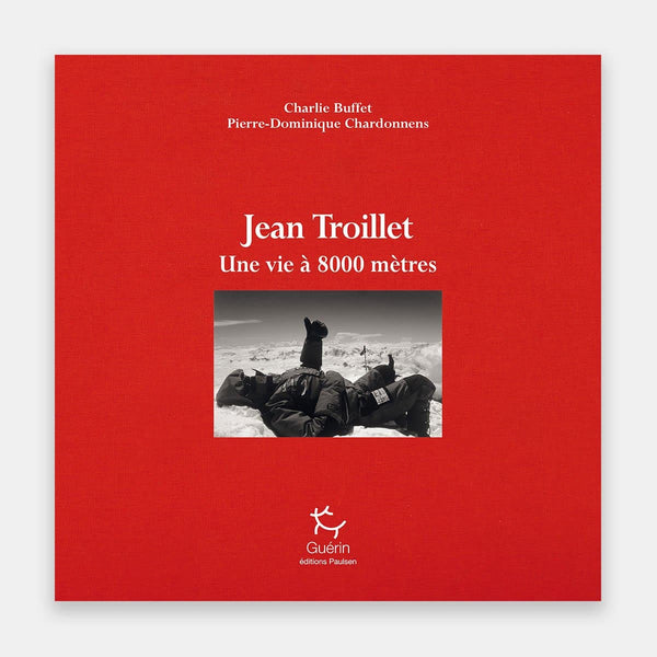 Jean Troillet-a life at 8000 meters