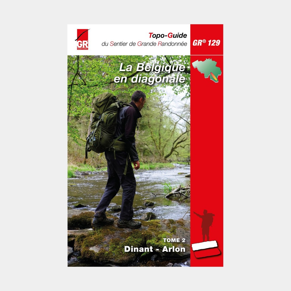 GR 129 - La Belgique en Diagonale Dinant – Arlon - Tome 2 - 2ème Edition