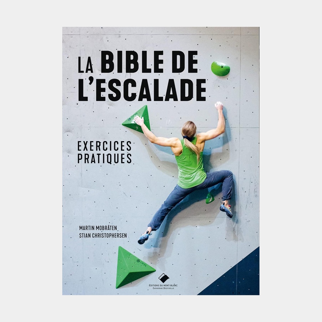 La Bible de l'escalade - Exercices pratiques (FR)