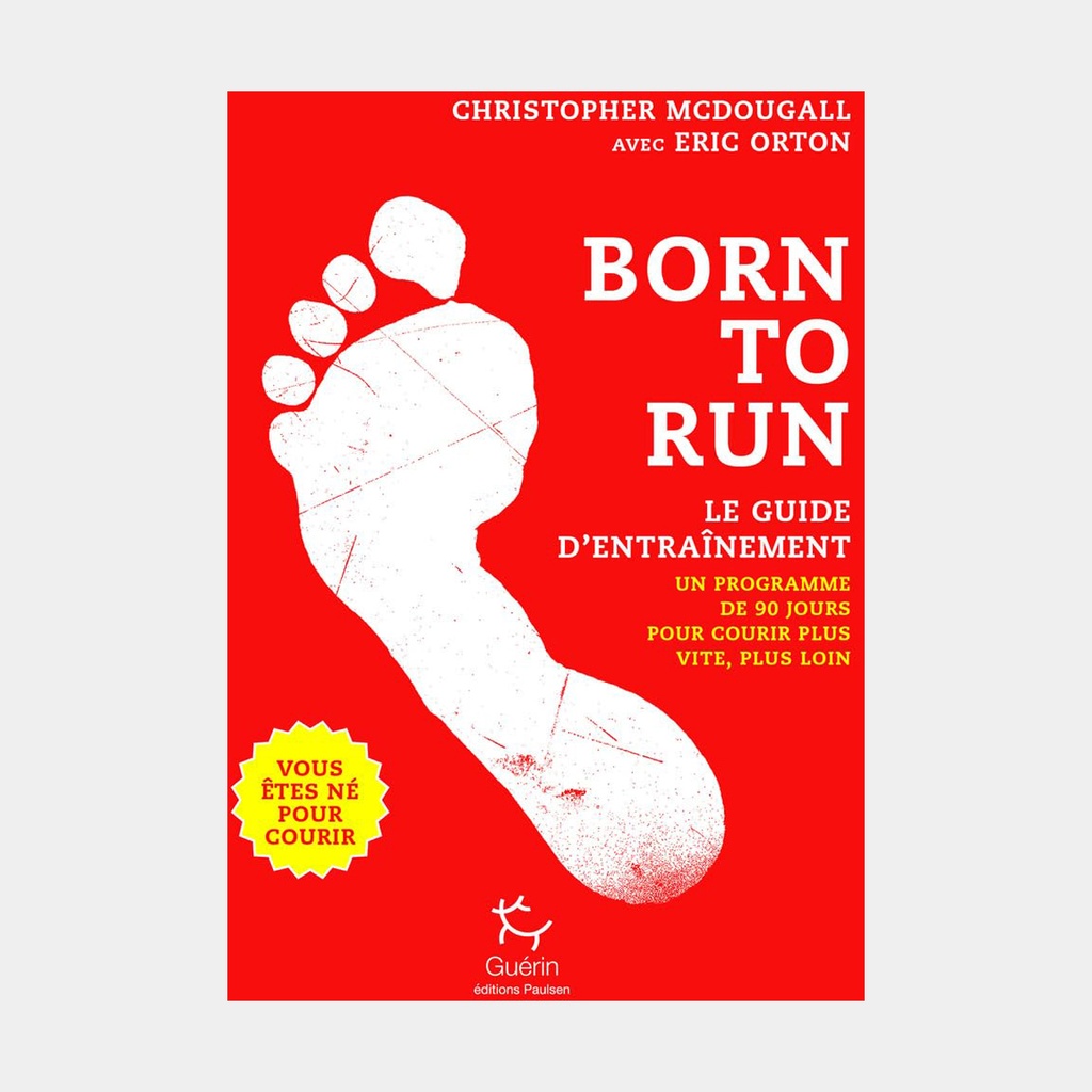 Born To Run Le Guide d'Entraînement - Tome 2