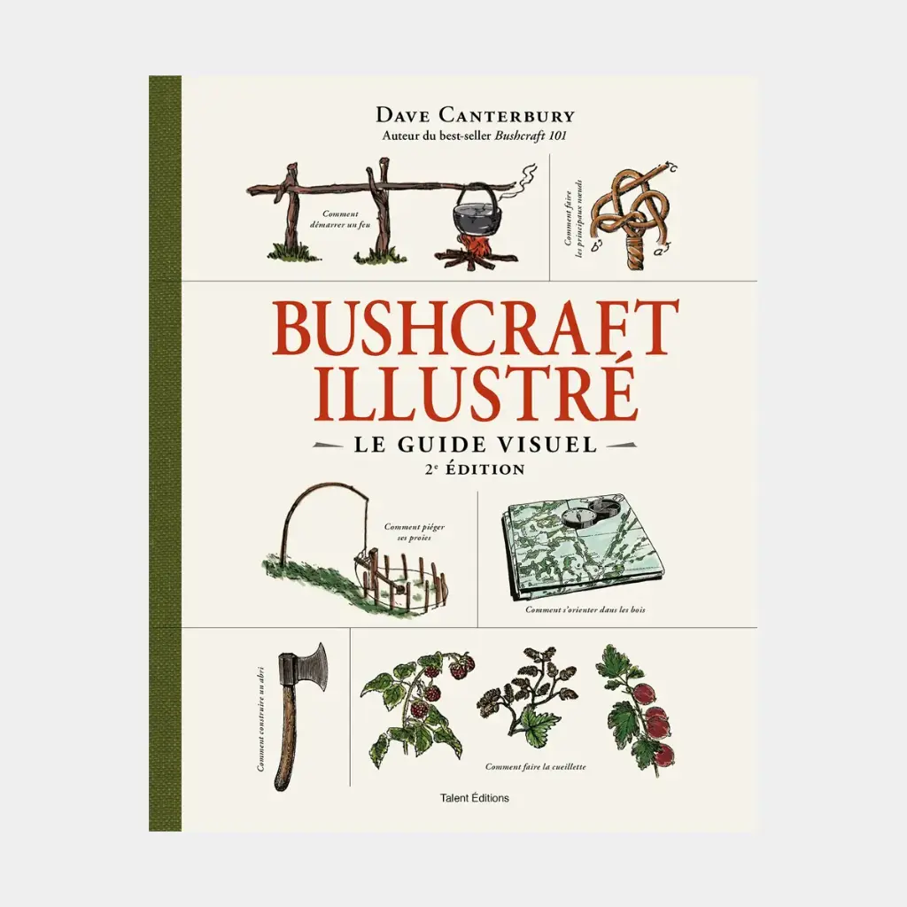 Bushcraft Illustré - Le Guide Visuel