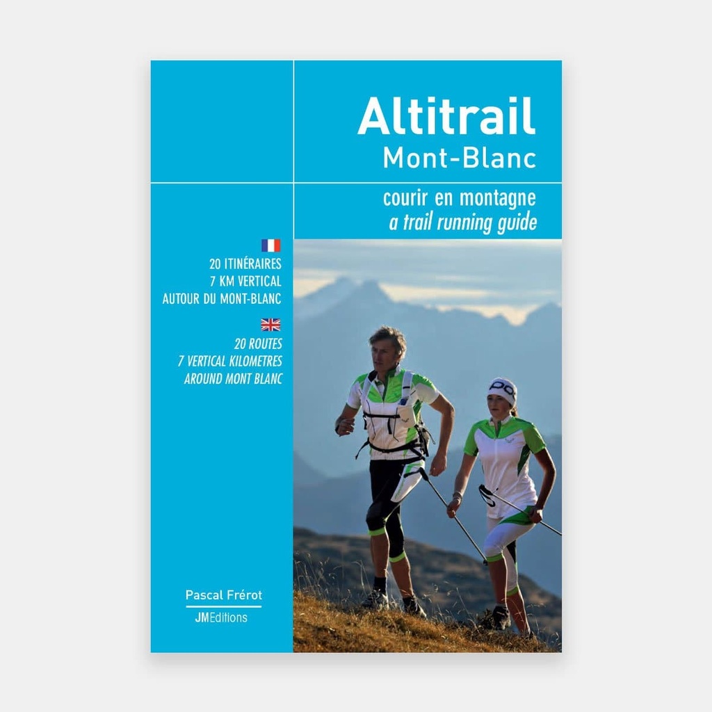 Altitrail Mont-Blanc - Courir en montagne