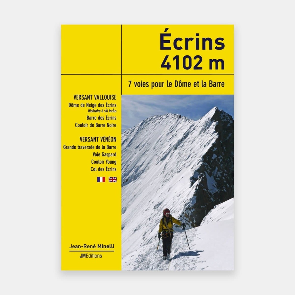 Écrins 4102 m - 7 voies pour le Dôme et la Barre