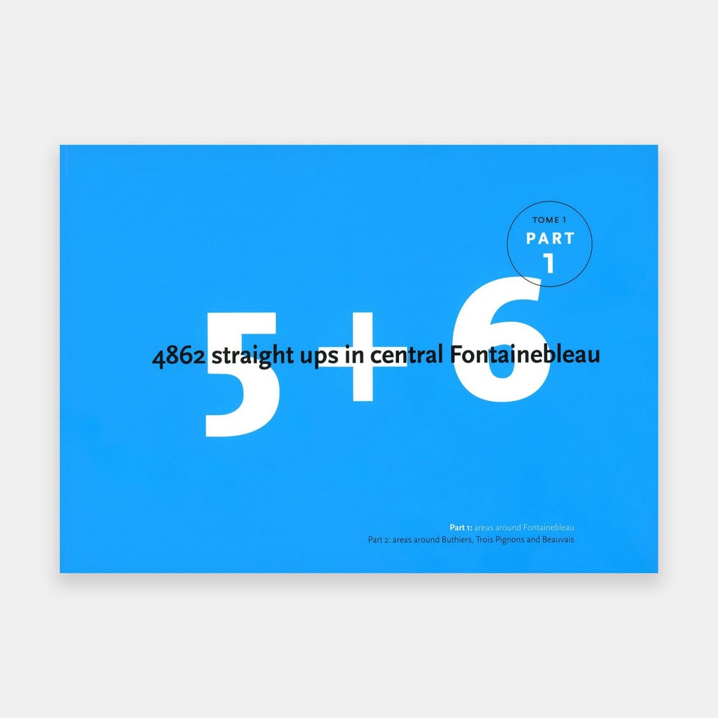 5+6 4862 Straight UPS In Central Fontainebleau (volume 1)