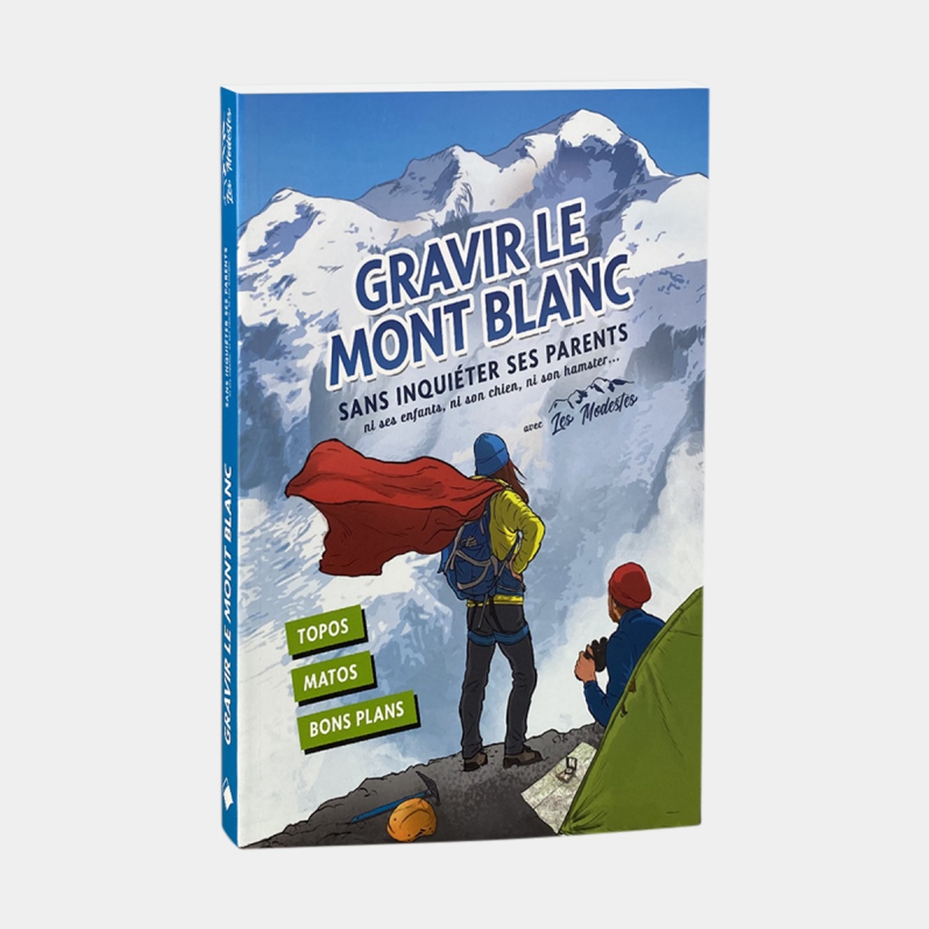 Gravir le Mont Blanc sans inquiéter ses parents