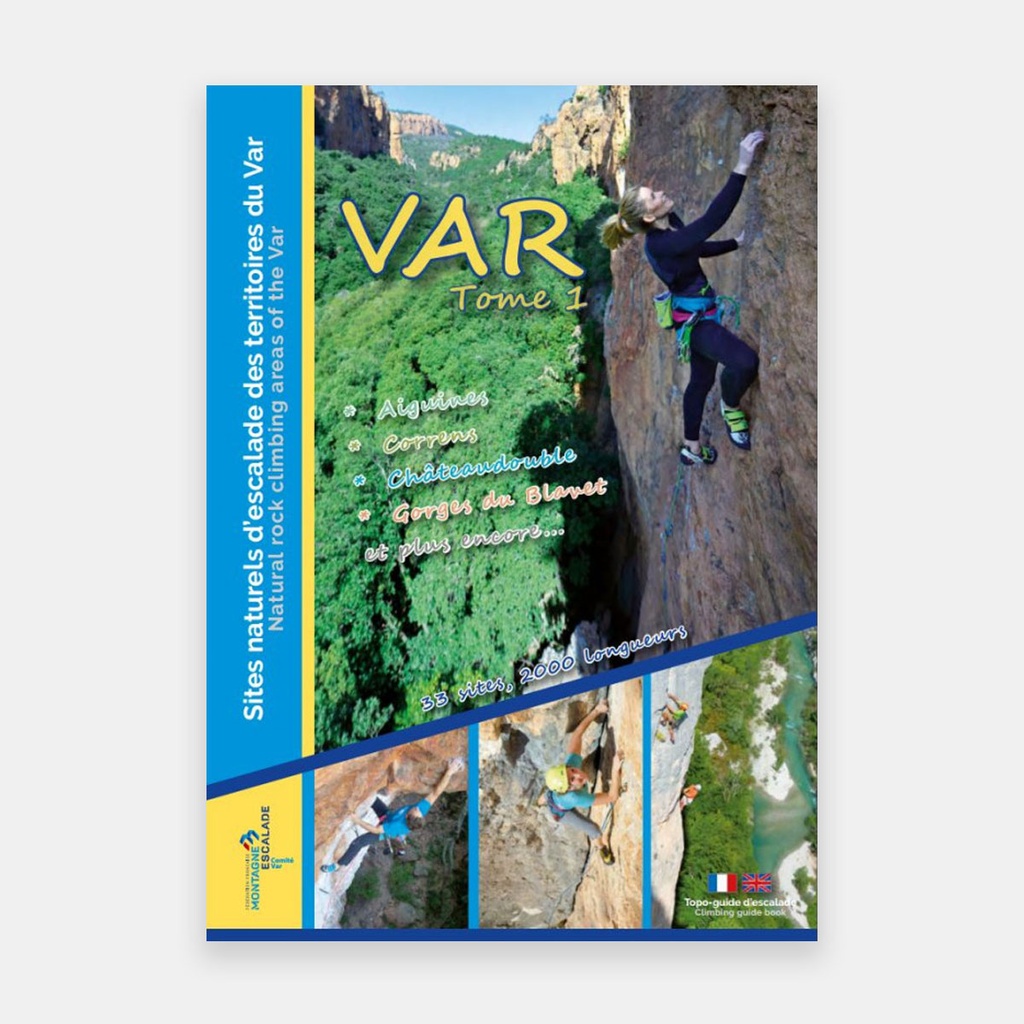 Sites Naturels d'Escalade du Var - Tome 1