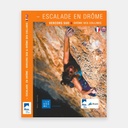 Escalade en Drôme : Vercors Sud & Drôme des Collines - Tome 2