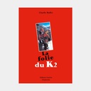 La Folie du K2