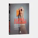 La Bible de l'escalade - Gérer les blessures (FR)